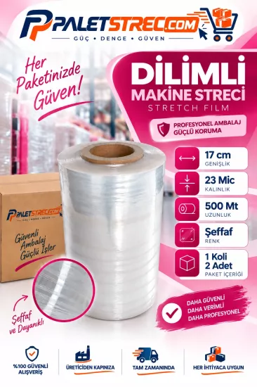 Dilimli Makine Streci 17 cm 23 Mikron 500 Metre Dilimli Makine Streci 17 cm 23 Mikron 500 Metre